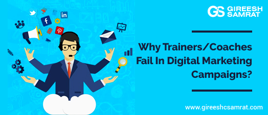 why-trainers-coaches-fail-in-digital-marketing-campaigns