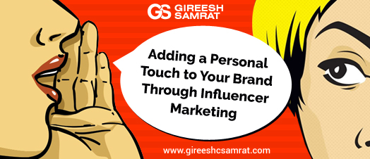 how-to-add-a-personal-touch-to-your-brand-through-influencer-marketing