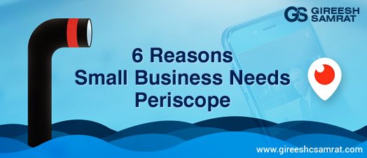 6 Reasons Small Business Needs Periscope
