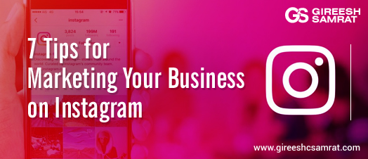 7 Tips for Marketing Your Business on Instagram-01B