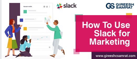 How To Use Slack for Marketing